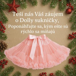 🎄✨ Teší nás obrovský záujem o naše Dolly sukničky! Sklad sa nám pred Vianocami míňa rýchlejšie než zvyčajne – ostávajú už...