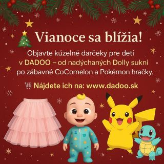 🌟 Najkrajšie darčeky nájdete v DADOO! Posledná šanca objednať, aby stihli prísť pod stromček. 🎄 🛒 Objednávajte na:...
